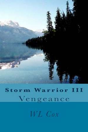 Storm Warrior III de Wl Cox