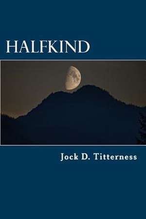 Halfkind de Jock D. Titterness