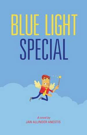 Blue Light Special de Jan Allinder Anestis