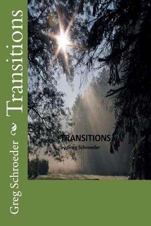 Transitions de Greg Schroeder