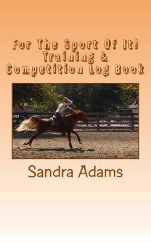 For the Sport of It! de Sandra S. Adams