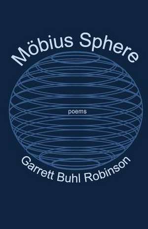 Mobius Sphere de Garrett Buhl Robinson