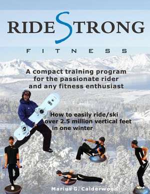 Ride Strong Fitness de Marius G. Calderwood