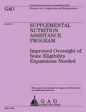 Supplemental Nutrition Assistance Program de Government Accountability Office (U S )