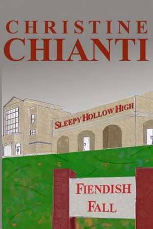 Fiendish Fall de Christine Chianti