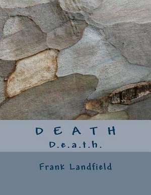 D E A T H de Frank Landfield