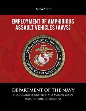 Employment of Amphibious Assault Vehicles de Department of the Navy