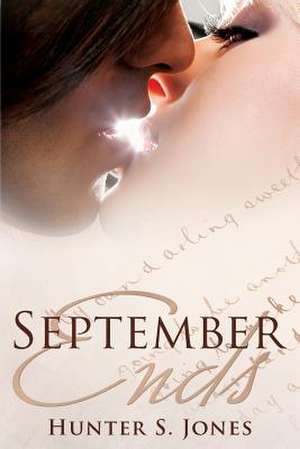 September Ends de Hunter S. Jones