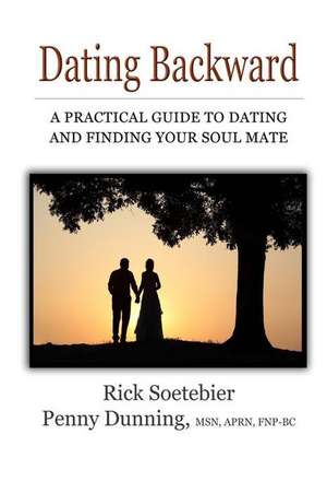 Dating Backward de Rick Soetebier