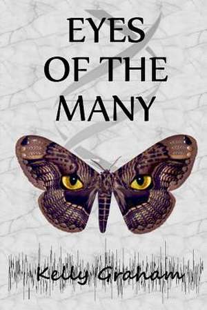 Eyes of the Many de Kelly Graham