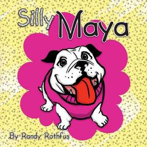 Silly Maya de Randy Rothfus