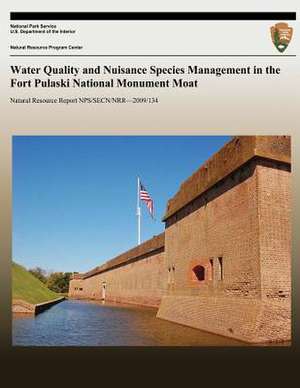 Water Quality and Nuisance Species Management in the Fort Pulaski National Monument Moat de National Park Service