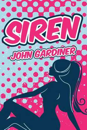 Siren de John Gardiner