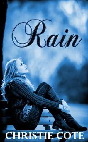 Rain de Christie Cote