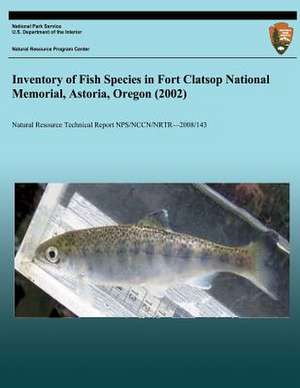 Inventory of Fish Species in Fort Clatsop National Memorial, Astoria, Oregon (2002) de National Park Service