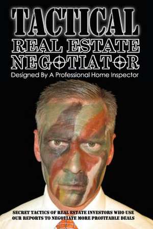 Tactical Real Estate Negotiator de Jon C. Bolton II