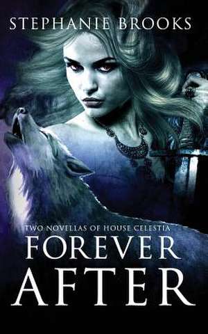 Forever After de Stephanie Brooks