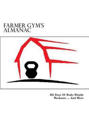 Farmer Gym's Almanac de Jason Harle