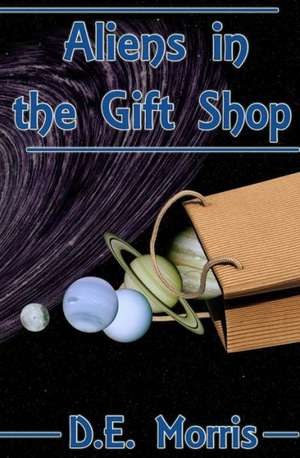 Aliens in the Gift Shop: The Fairies Saga de De Morris