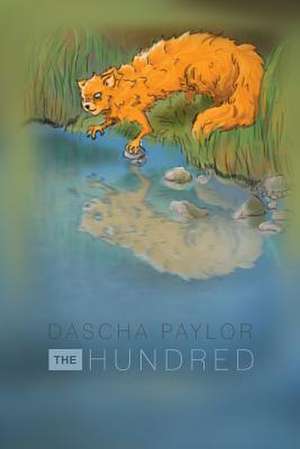 The Hundred de Dascha Paylor