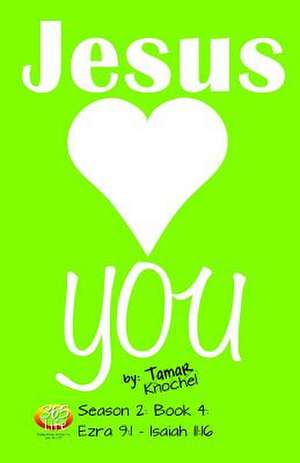 Jesus Loves You de Tamar Knochel