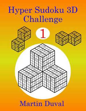 Hyper Sudoku 3D Challenge 1 de Martin Duval