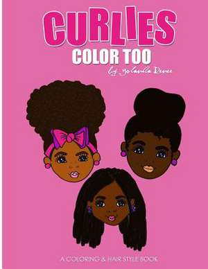 Curlies Color Too de Yolanda Renee