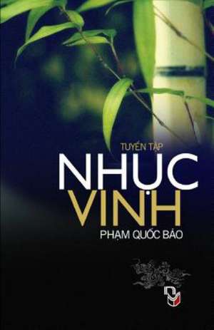 Nhuc Vinh: Tap Ghi Pham Quoc Bao de Pham Quoc Bao