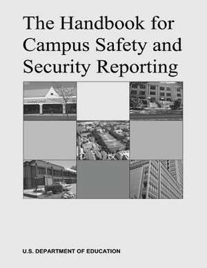 The Handbook for Campus Safety and Security Reporting de U. S. Department of Education