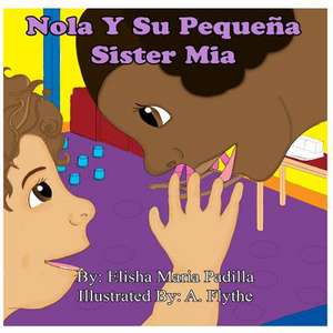 Nola y Su Pequena Sister MIA de Elisha Maria Padilla