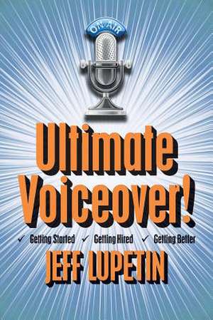 Ultimate Voiceover de Jeff Lupetin