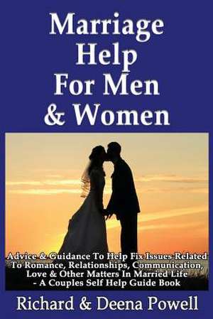 Marriage Help for Men & Women de Richard &. Deena Powell