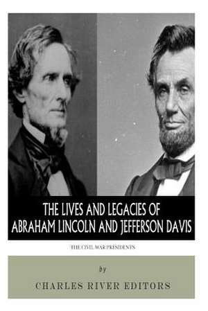 The Civil War Presidents de Charles River Editors