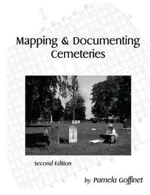 Mapping & Documenting Cemeteries de Pamela Goffinet