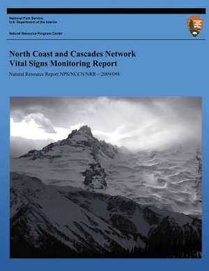 North Coast and Cascades Network Vital Signs Monitoring Report de National Park Service