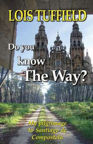 Do You Know the Way? de Lois Tuffield