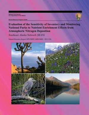 Evaluation of the Sensitivity of Inventory and Monitoring National Parks to Nutrient Enrichment Effects from Atmospheric Nitrogen Deposition Southeast de T. J. Sullivan