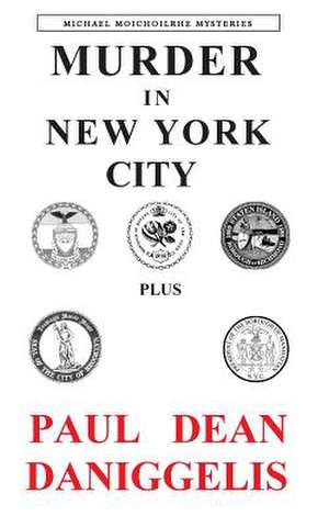 Murder in New York City de Paul Dean Daniggelis