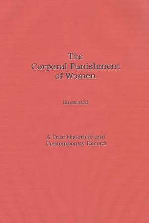 The Corporal Punishment of Women de MR Geoffrey Pimm