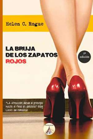 La Bruja de Los Zapatos Rojos de Helen C. Rogue