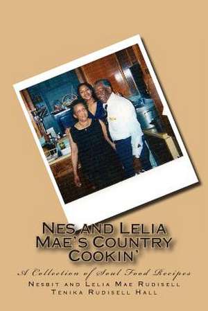 Nes and Lelia Mae's Country Cookin' de Lelia Mae Rudisell