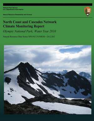 North Coast and Cascades Network Climate Monitoring Report de National Park Service