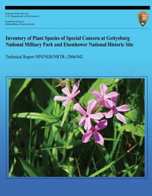 Inventory of Plant Species of Special Concern at Gettysburg National Military Park and Eisenhower National Historic Site de National Park Service