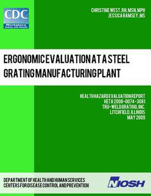 Ergonomic Evaluation at a Steel Grating Manufacturing Plant de Christine West