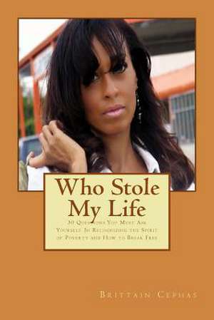 Who Stole My Life de Brittain Cephas