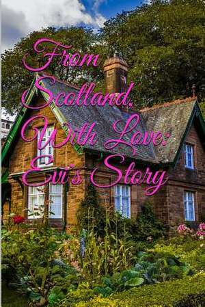 From Scotland, with Love de C. L. Champlain