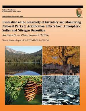 Evaluation of the Sensitivity of Inventory and Monitoring National Parks to Acidification Effects from Atmospheric Sulfur and Nitrogen Deposition Nort de National Park Service