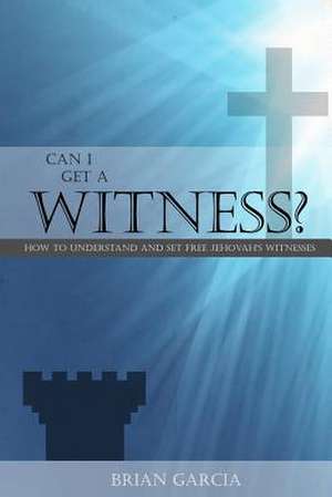 Can I Get a Witness? de Brian Garcia