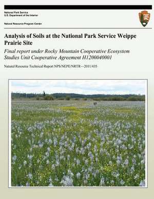 Analysis of Soils at the National Park Service Weippe Prairie Site de National Park Service