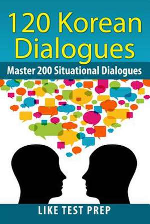 120 Korean Dialogues de Prep, Like Test